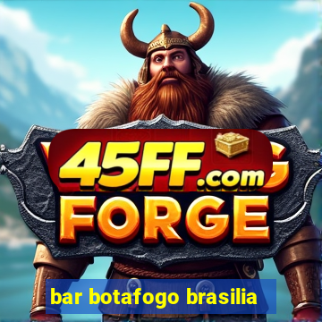 bar botafogo brasilia